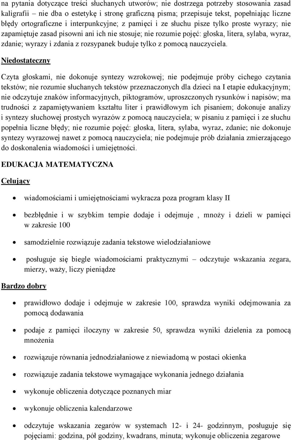 zdania z rozsypanek buduje tylko z pomocą nauczyciela.