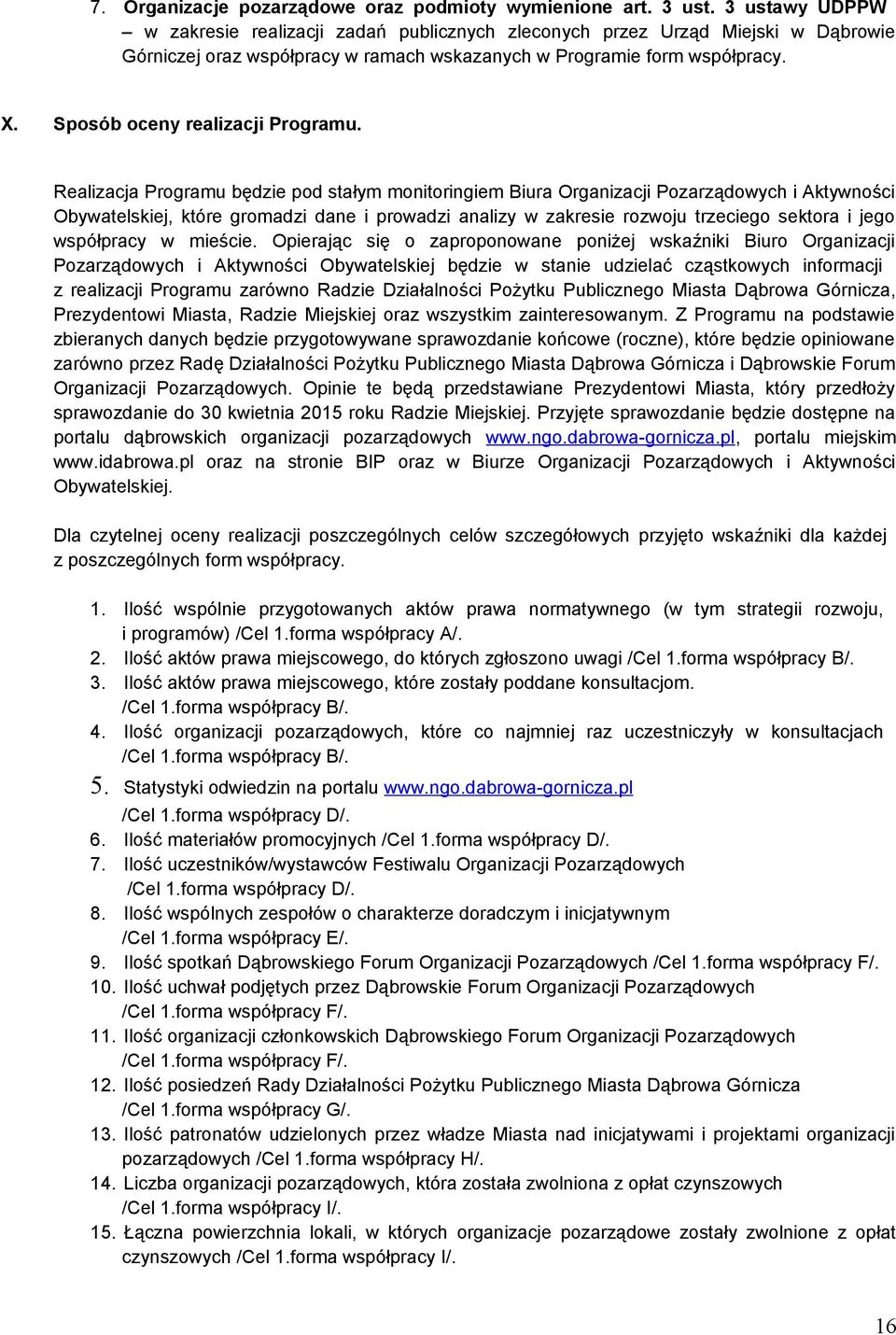 Sposób oceny realizacji Programu.