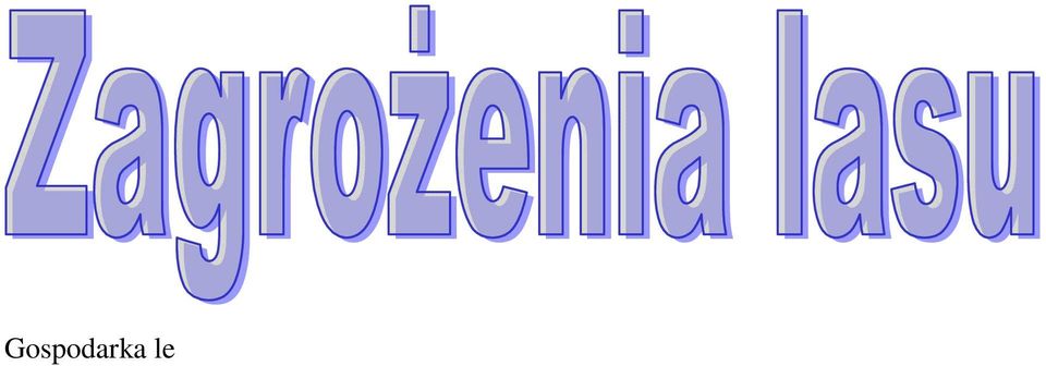 Coraz więcej uszkodzeń powodują również choroby liści i igieł oraz choroby pędów. Dużym zagrożeniem są także pożary w lasach.