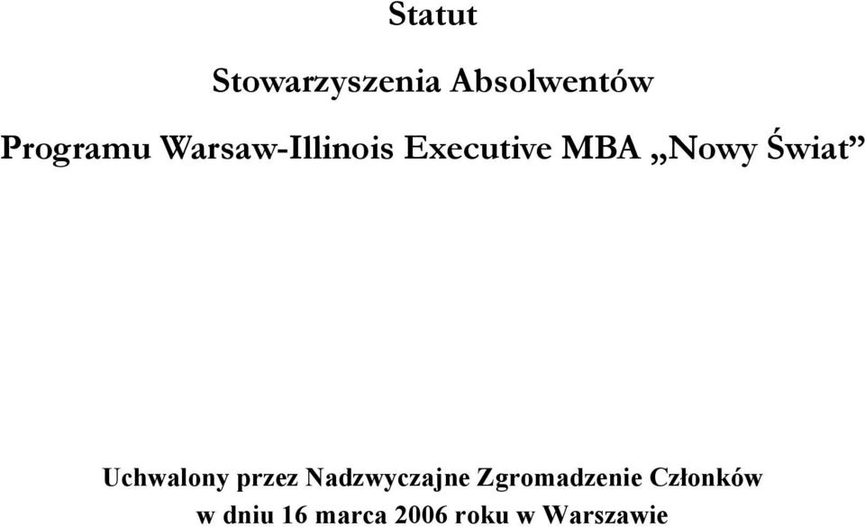 Uchwalony przez Nadzwyczajne Zgromadzenie