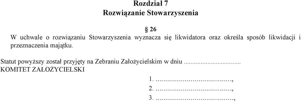 likwidacji i przeznaczenia majątku.