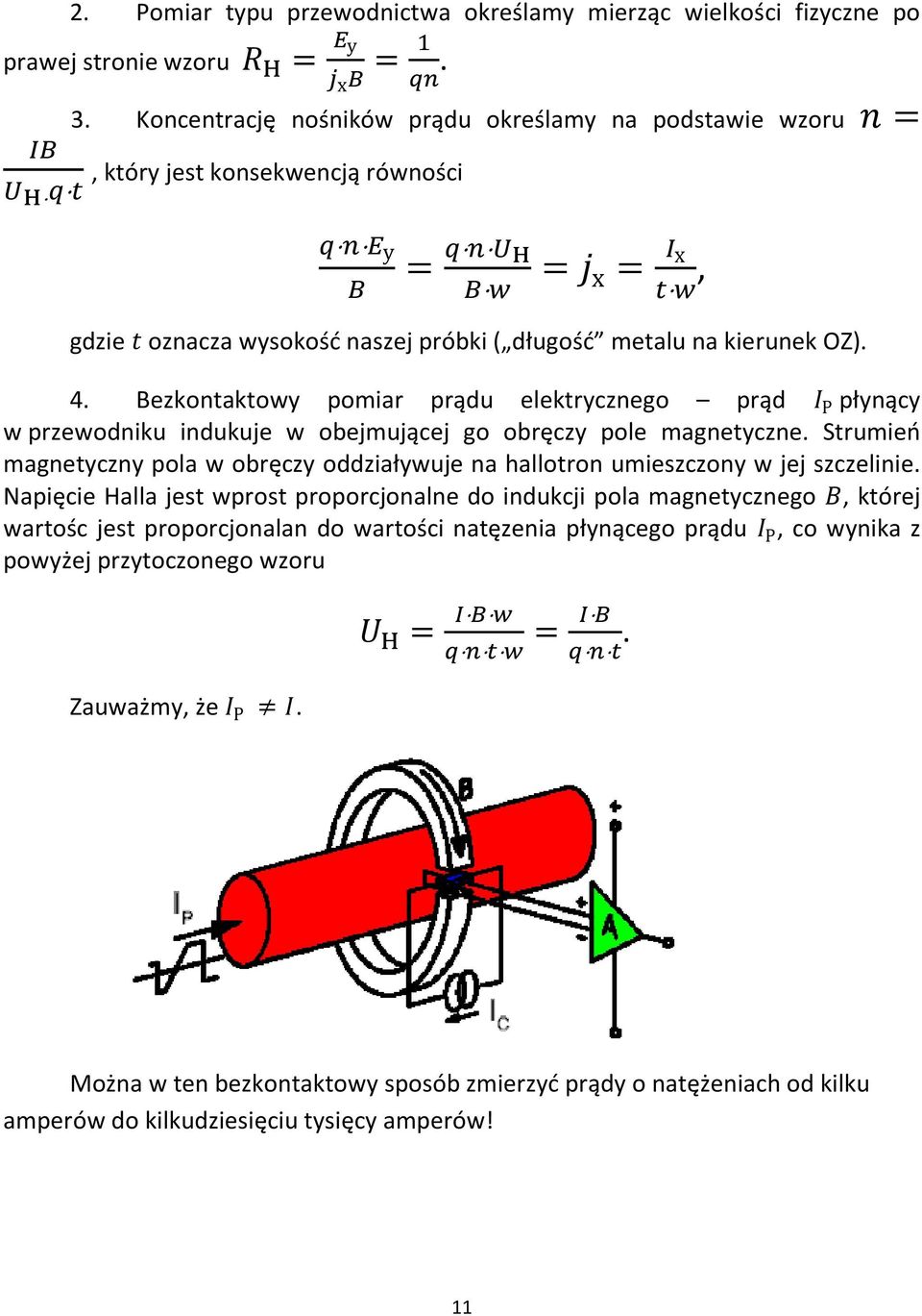 Bezkontaktowy pomiar prądu elektrycznego prąd P płynący w przewodniku indukuje w obejmującej go obręczy pole magnetyczne.
