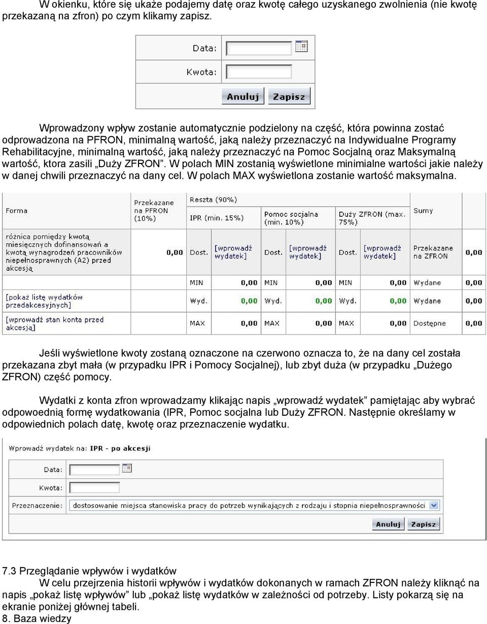 minimalną wartość, jaką należy przeznaczyć na Pomoc Socjalną oraz Maksymalną wartość, ktora zasili Duży ZFRON.