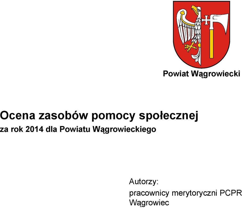 Powiatu Wągrowieckiego Autorzy: