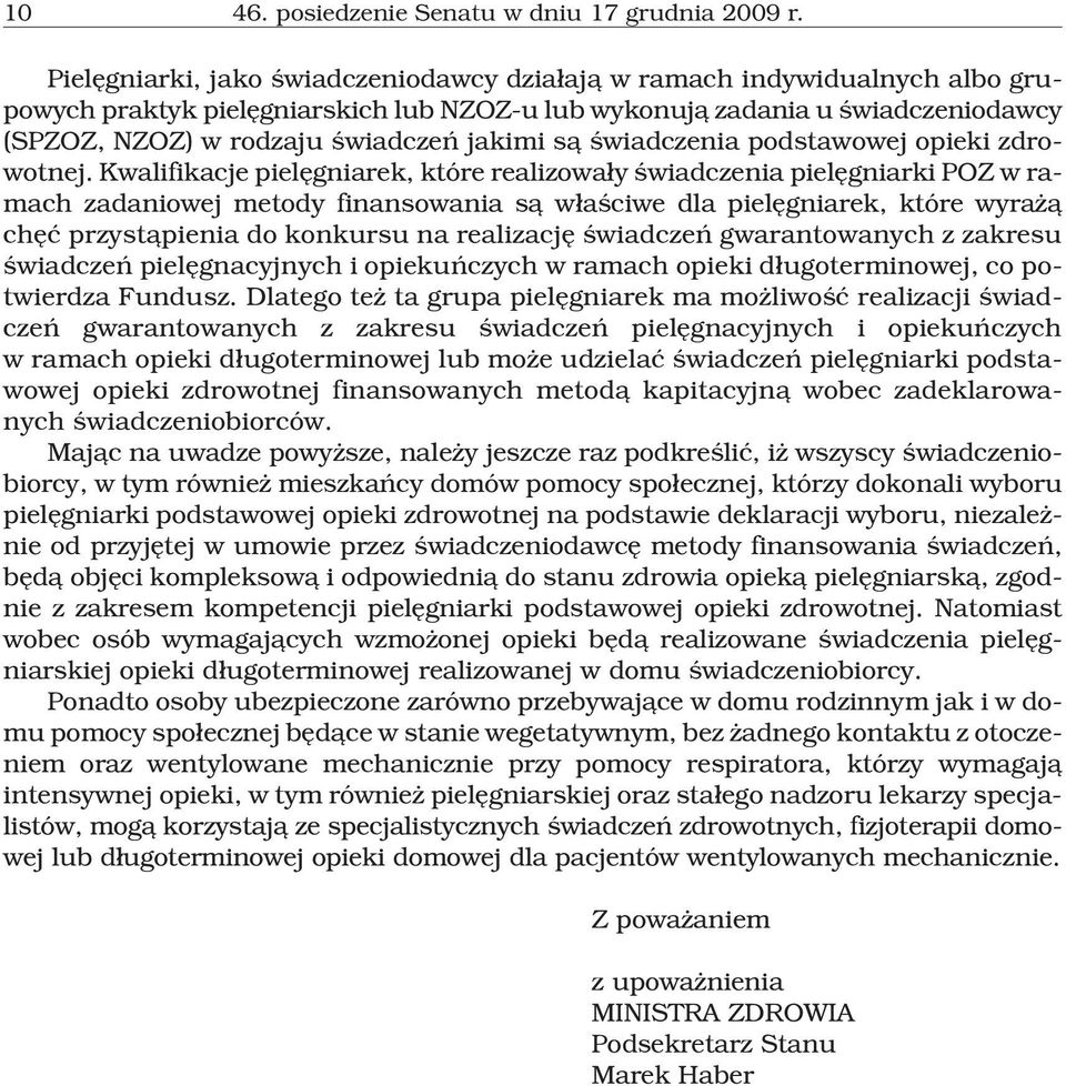 s¹ œwiadczenia podstawowej opieki zdrowotnej.