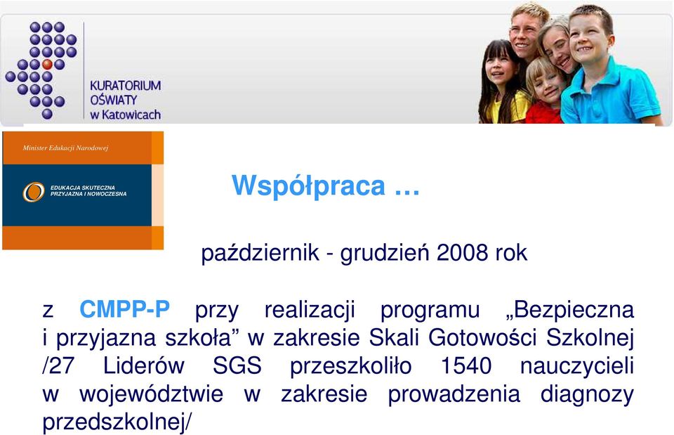 z CMPP-P przy realizacji programu Bezpieczna i przyjazna szkoła w zakresie Skali