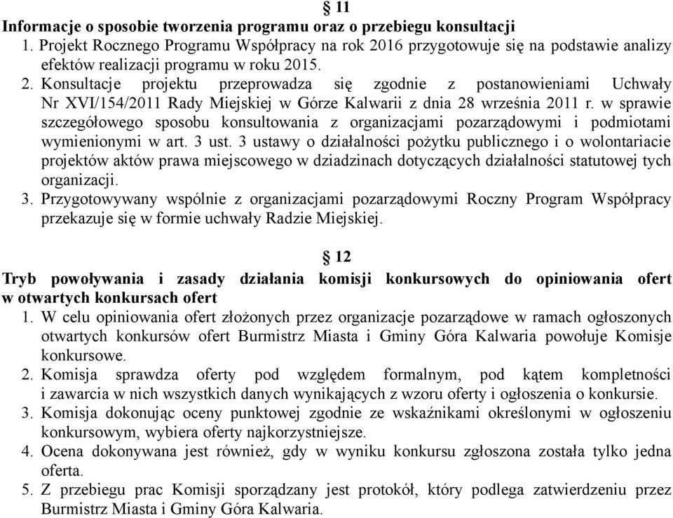 w sprawie szczegółowego sposobu konsultowania z organizacjami pozarządowymi i podmiotami wymienionymi w art. 3 ust.