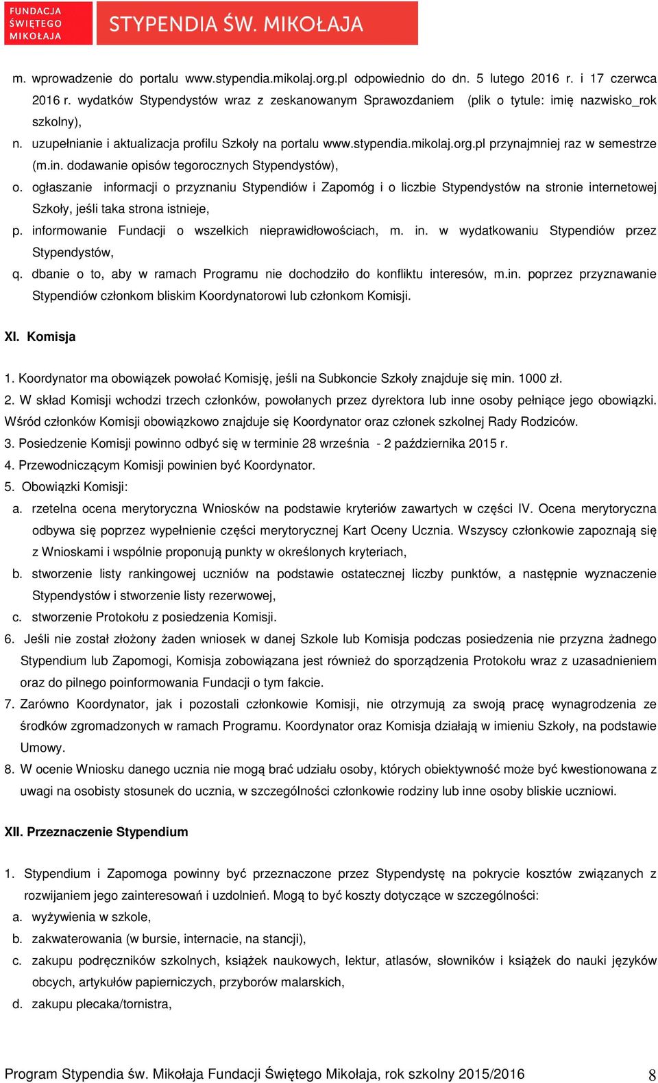 pl przynajmniej raz w semestrze (m.in. dodawanie opisów tegorocznych Stypendystów), o.