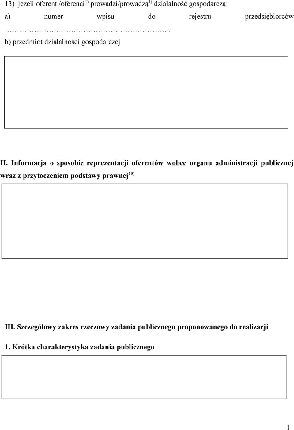 Informacja o sposobie reprezentacji oferentów wobec organu administracji publicznej wraz z przytoczeniem