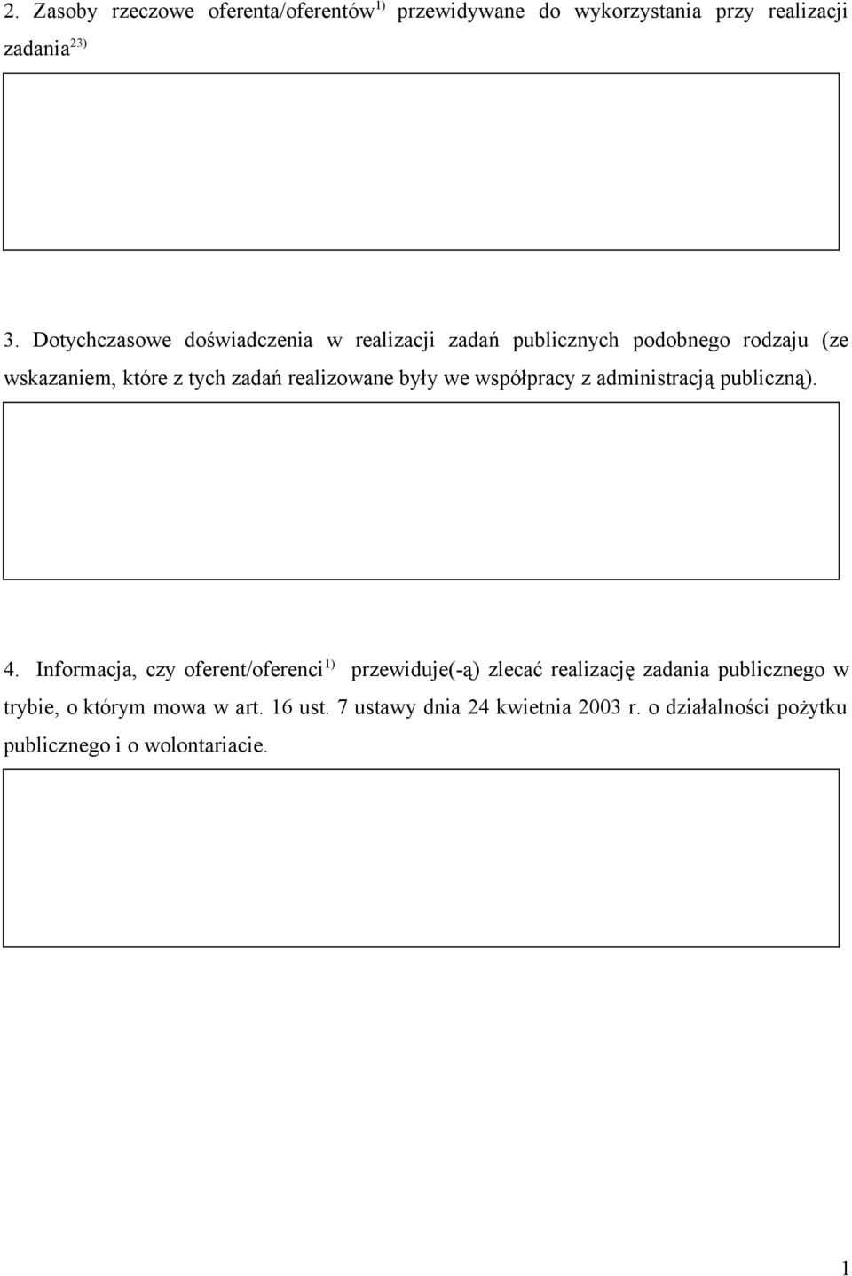 były we współpracy z administracją publiczną). 4.