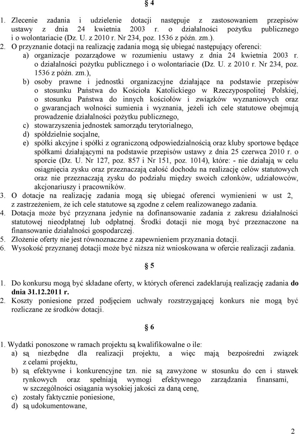 o działalności pożytku publicznego i o wolontariacie (Dz. U. z 2010 r. Nr 234, poz. 1536 z późn. zm.