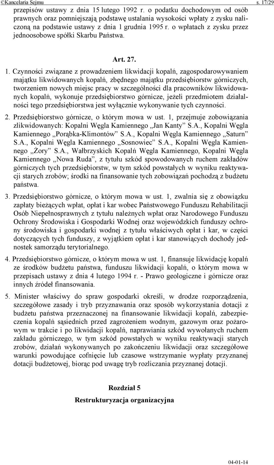 o wpłatach z zysku przez jednoosobowe spółki Skarbu Państwa. Art. 27. 1.