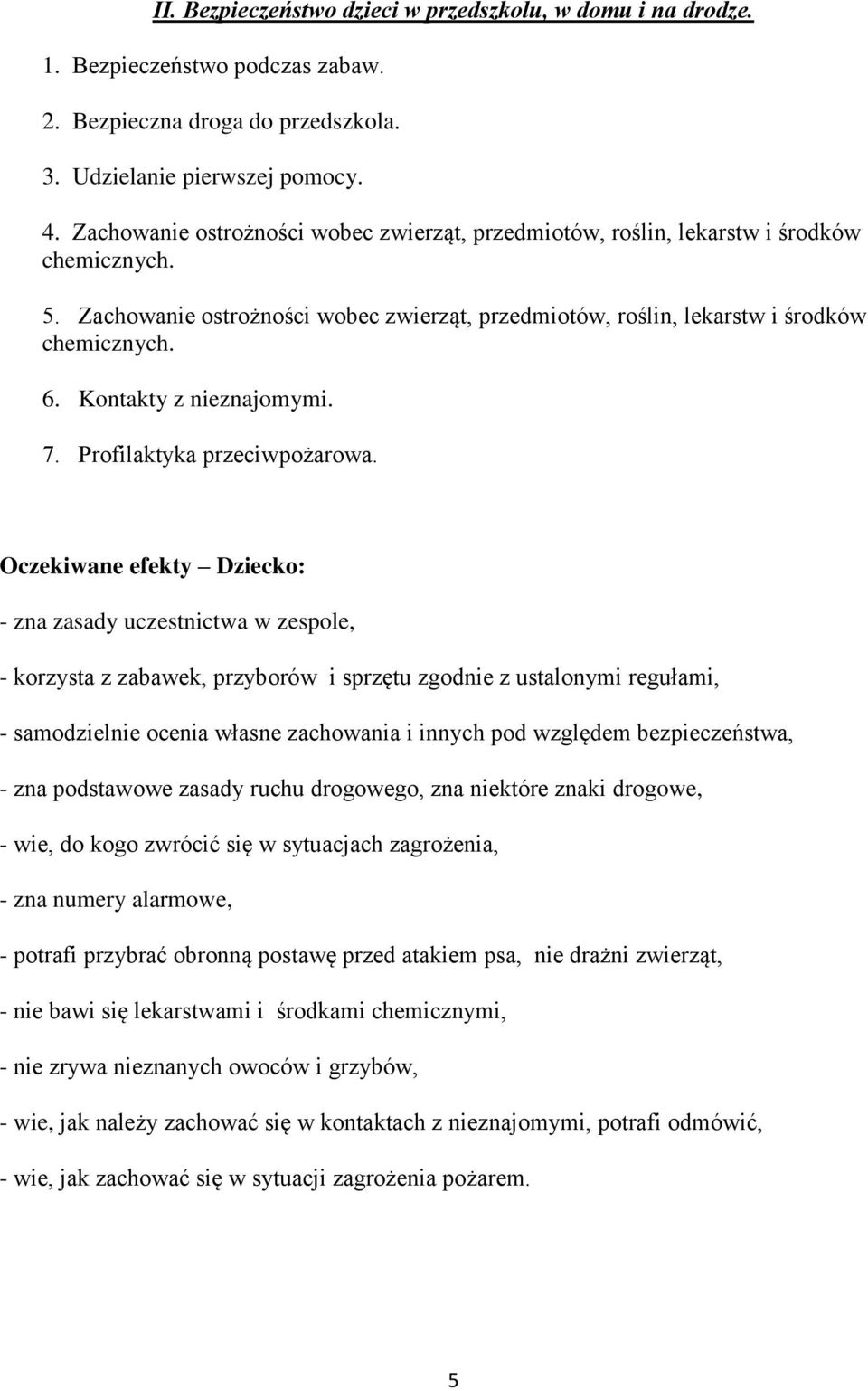 Kontakty z nieznajomymi. 7. Profilaktyka przeciwpożarowa.