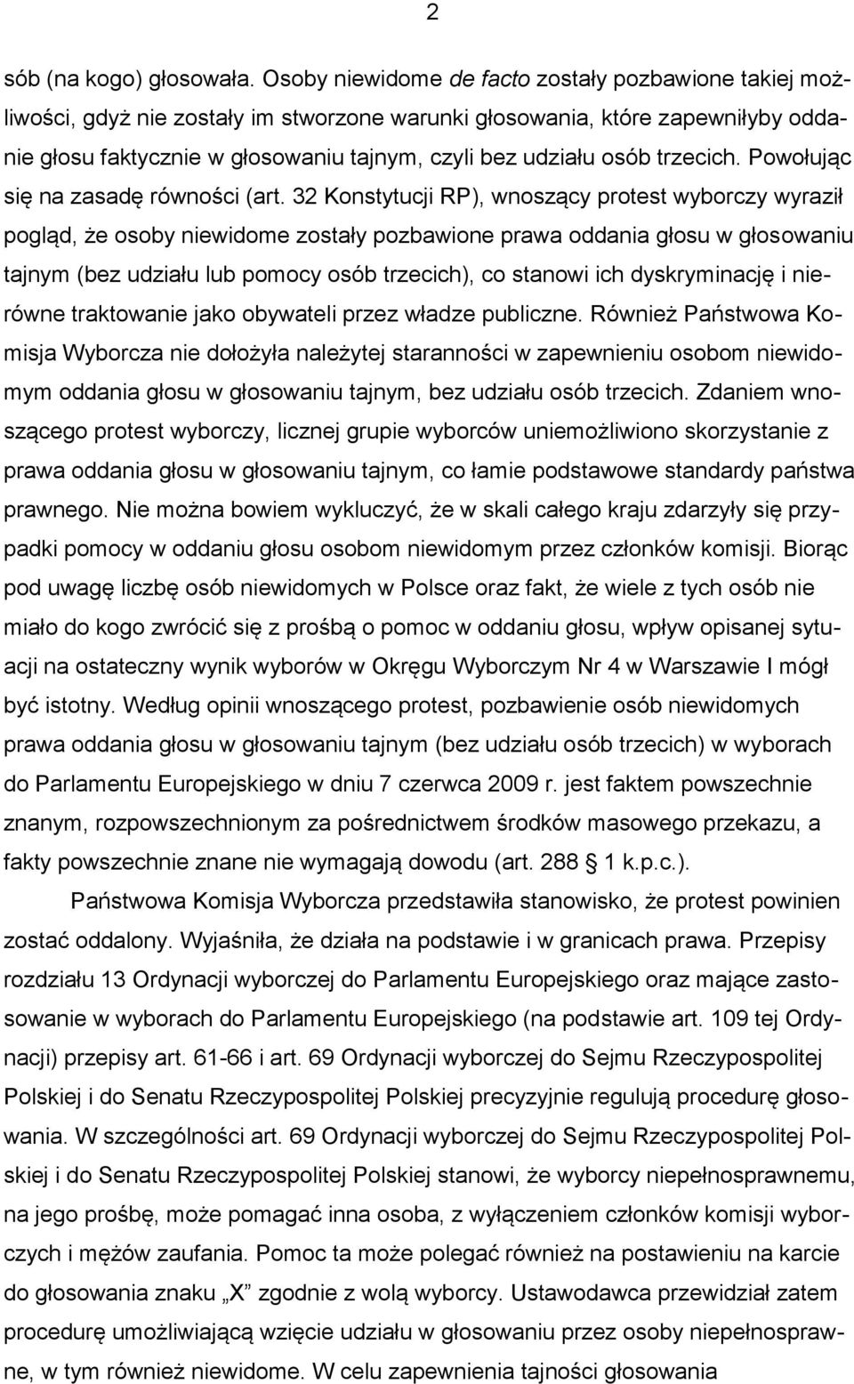 trzecich. Powołując się na zasadę równości (art.