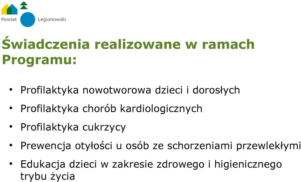 kardiologicznych Profilaktyka cukrzycy Prewencja otyłości u osób