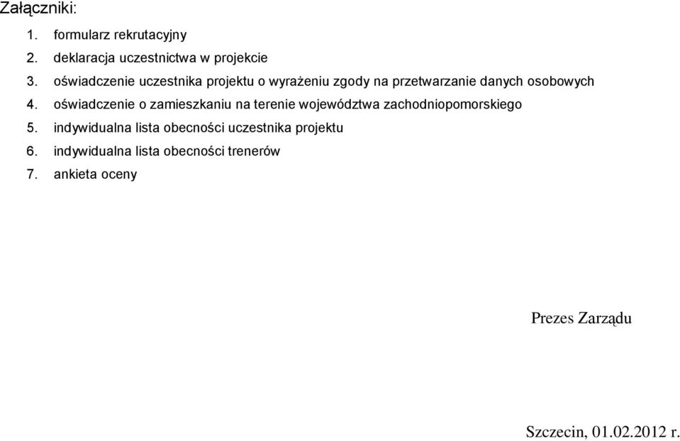 oświadczenie o zamieszkaniu na terenie województwa zachodniopomorskiego 5.