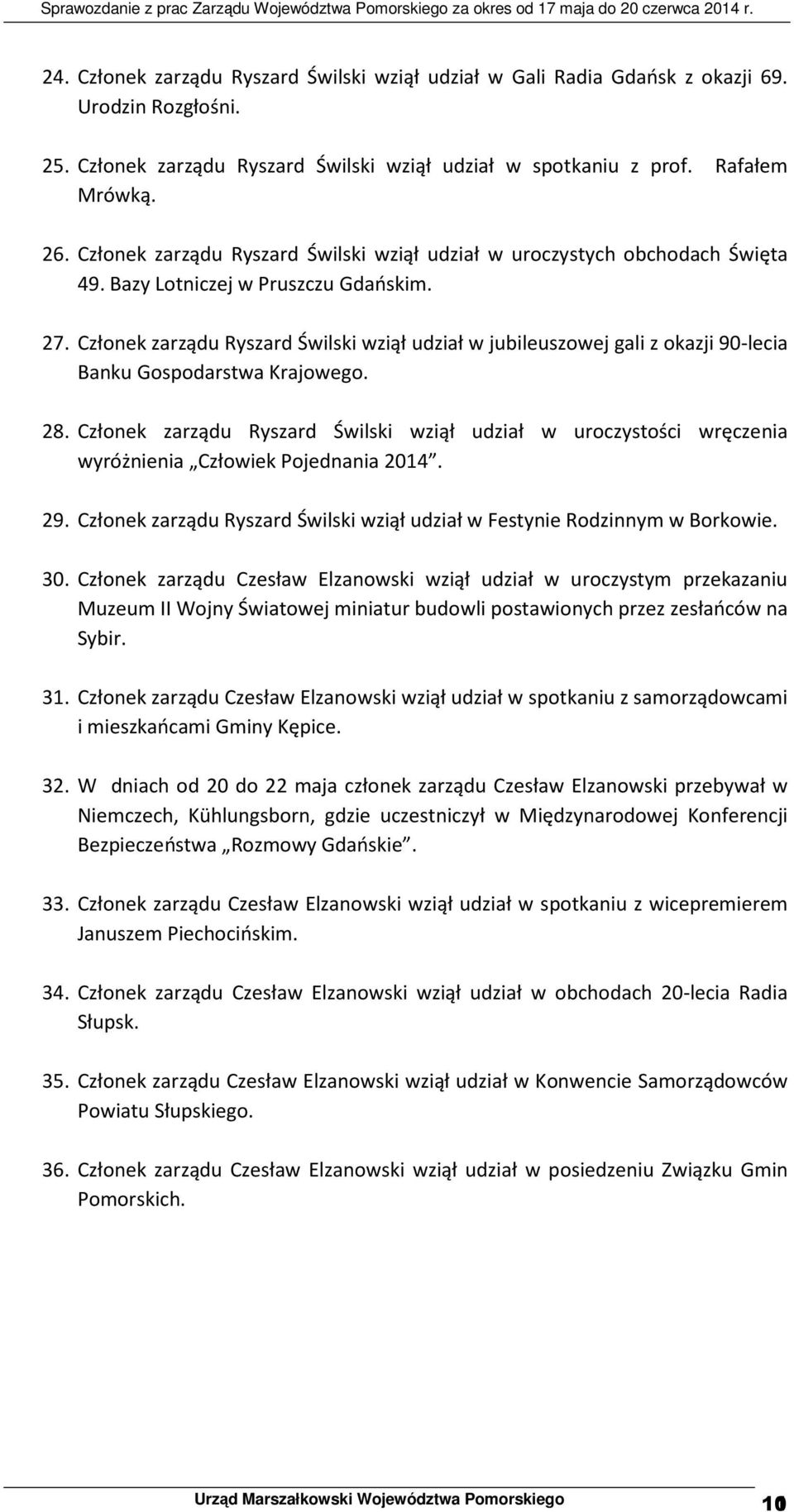 Członek zarządu Ryszard Świlski wziął udział w jubileuszowej gali z okazji 90-lecia Banku Gospodarstwa Krajowego. 28.