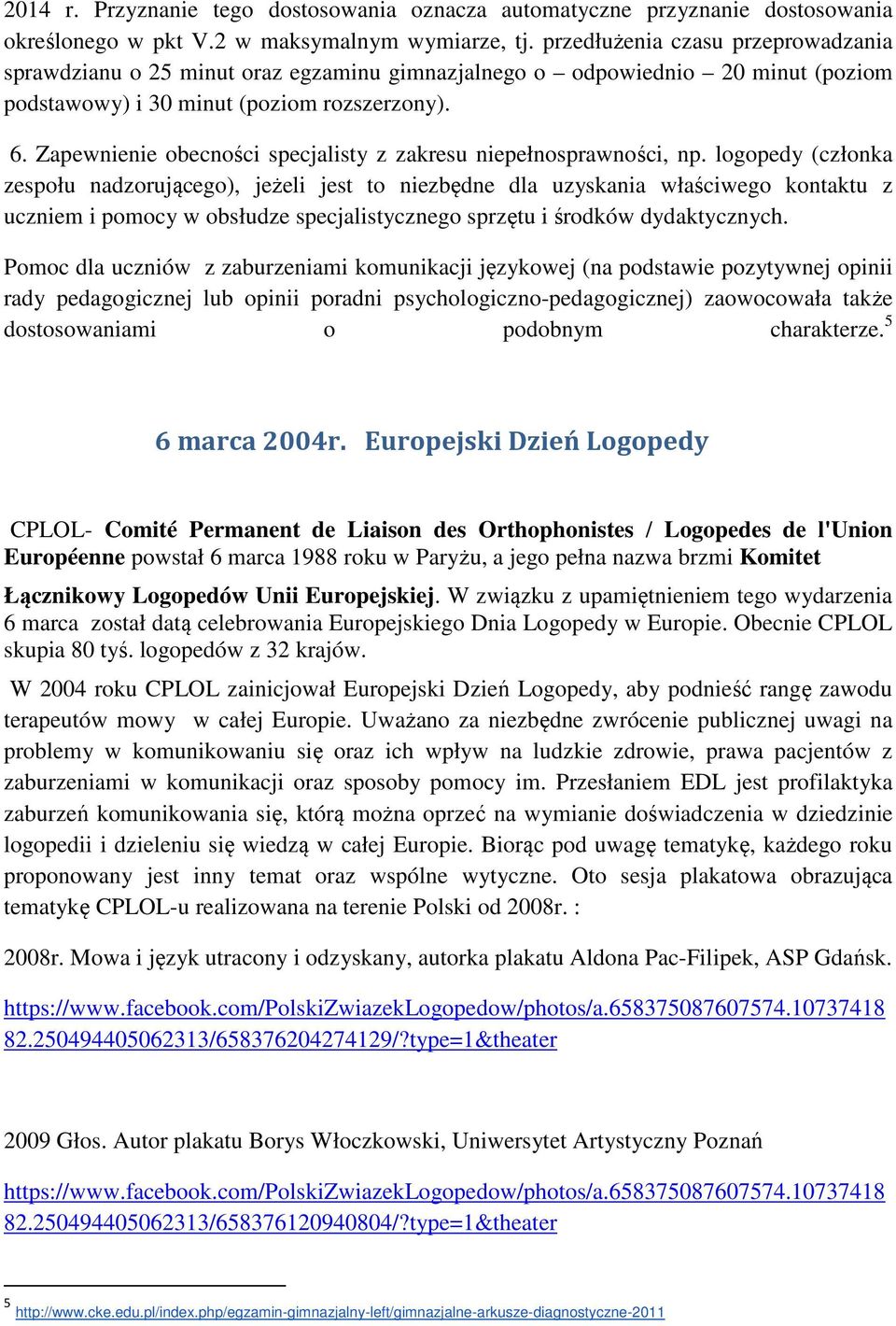 Zapewnienie obecności specjalisty z zakresu niepełnosprawności, np.