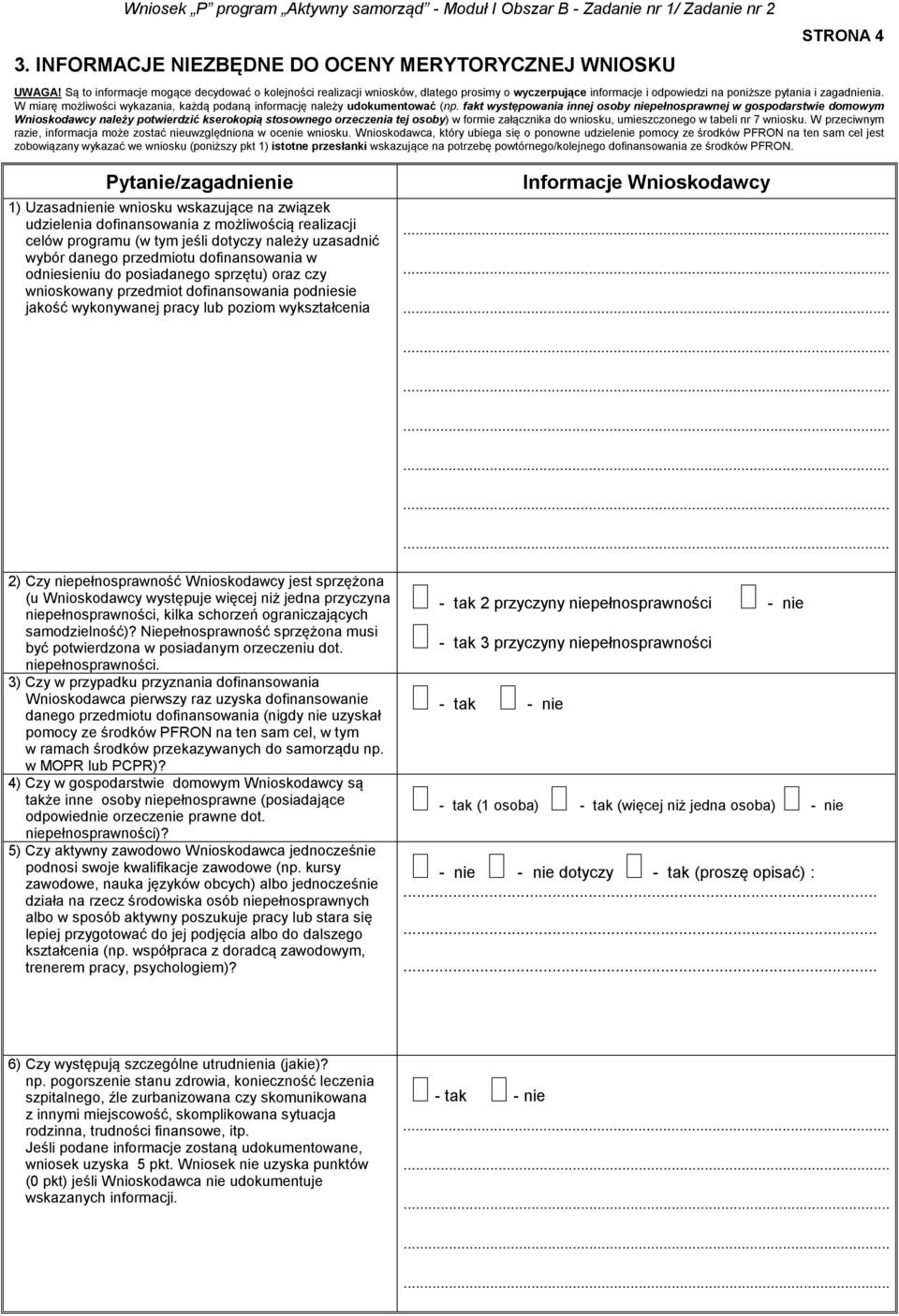 W miarę możliwości wykazania, każdą podaną informację należy udokumentować (np.