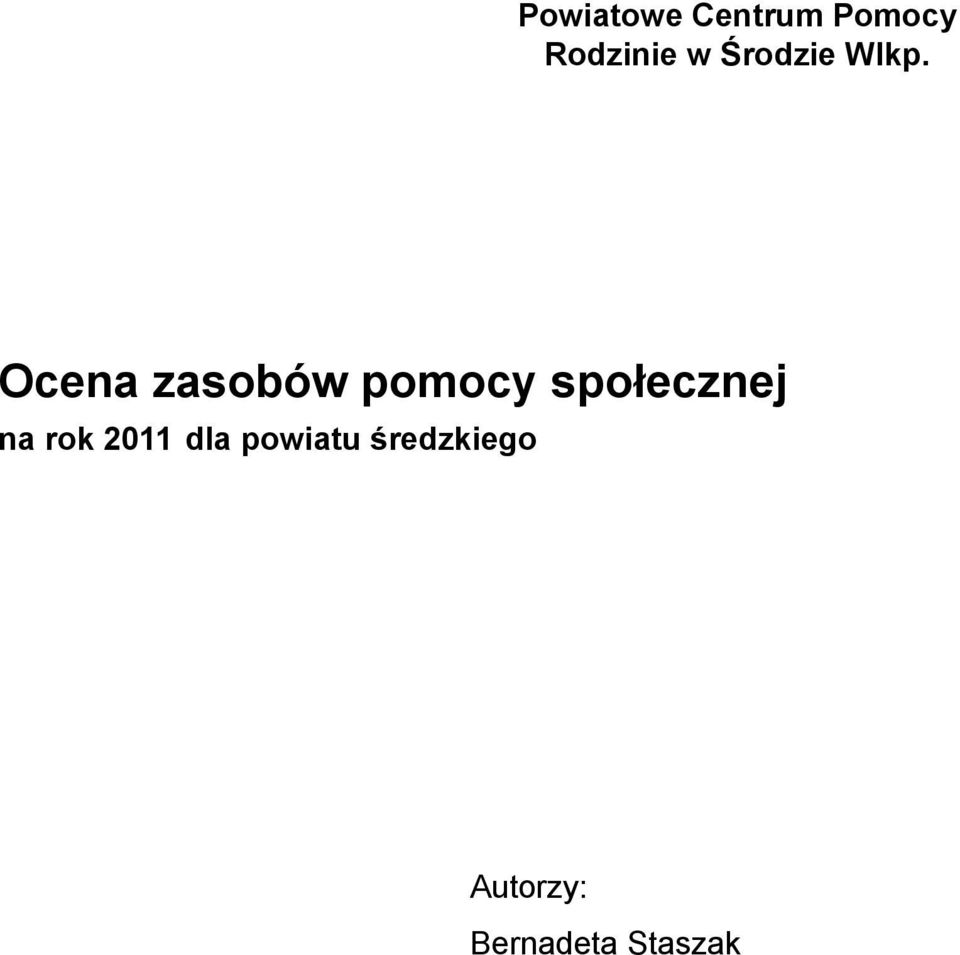 Ocena zasobów pomocy społecznej na