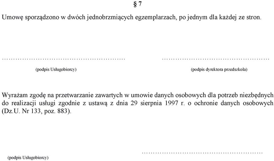 w umowie danych osobowych dla potrzeb niezbędnych do realizacji usługi zgodnie z ustawą z