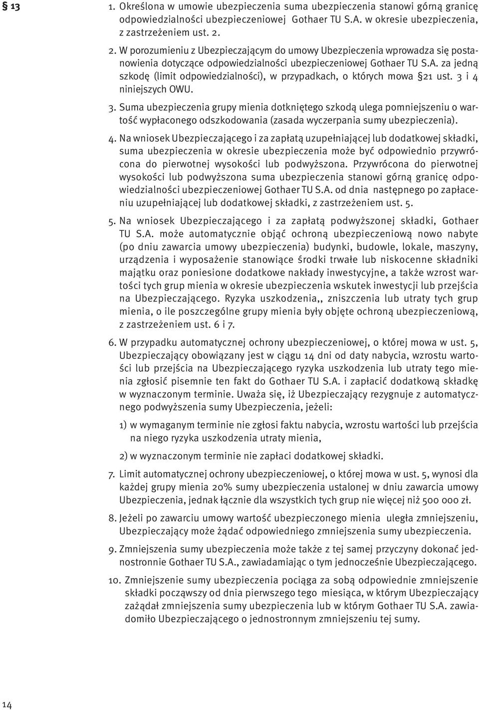 za jedną szkodę (limit odpowiedzialności), w przypadkach, o których mowa 21 ust. 3 
