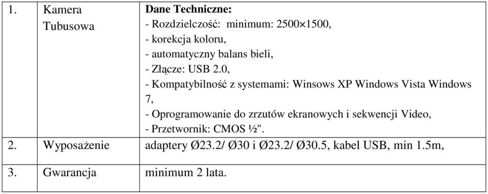 0, - Kompatybilność z systemami: Winsows XP Windows Vista Windows 7, - Oprogramowanie do zrzutów
