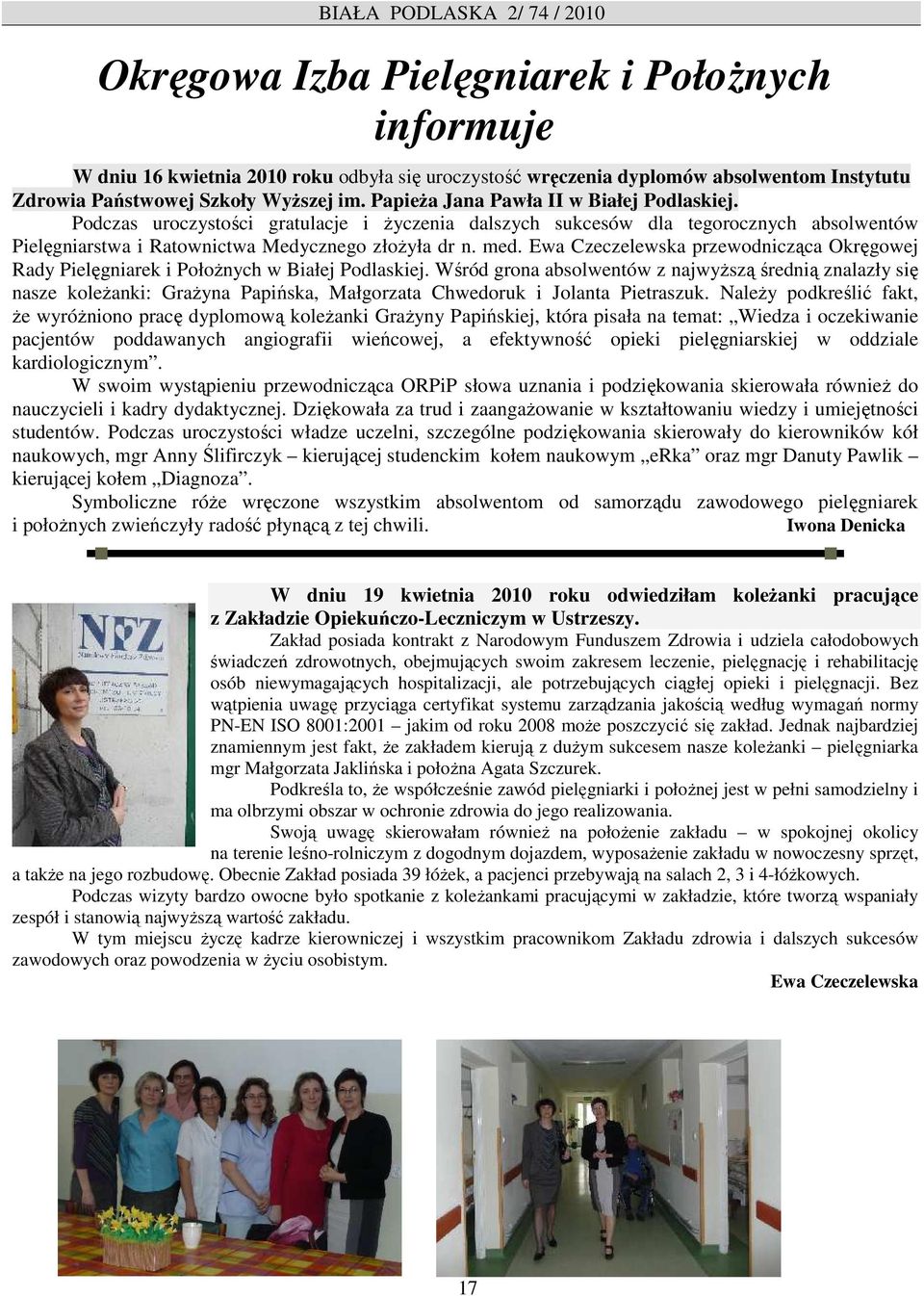 med. Ewa Czeczelewska przewodnicząca Okręgowej Rady Pielęgniarek i PołoŜnych w Białej Podlaskiej.