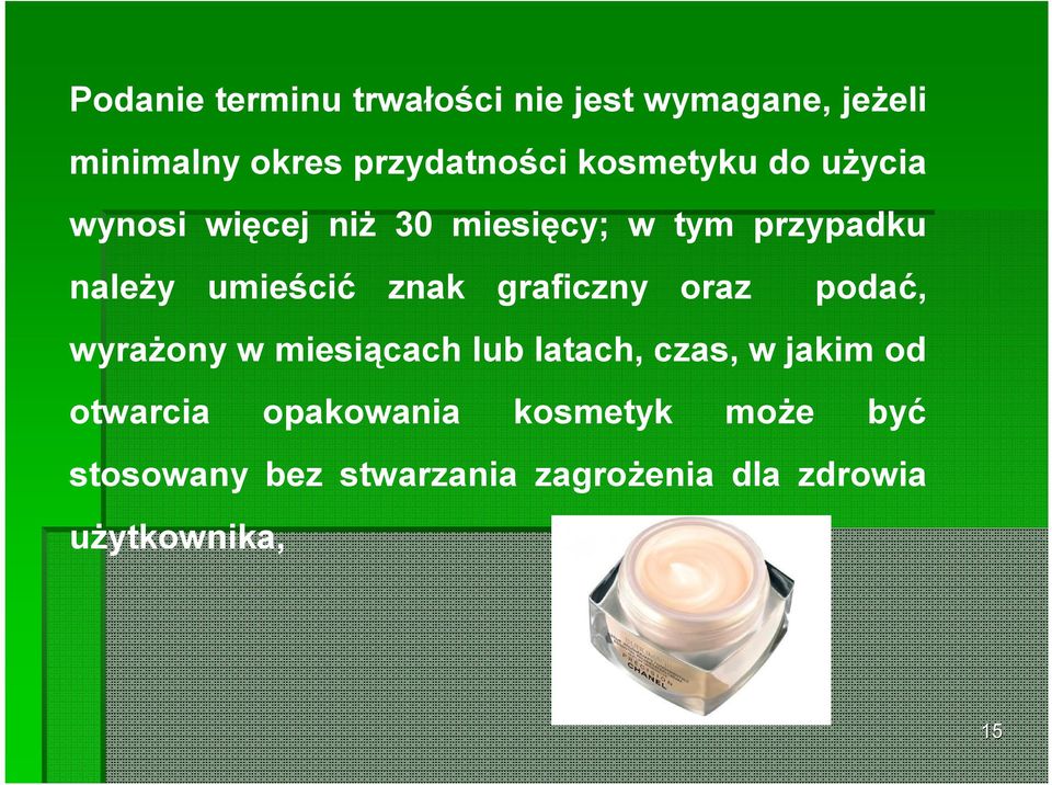 znak graficzny oraz podać, wyrażony w miesiącach lub latach, czas, w jakim od