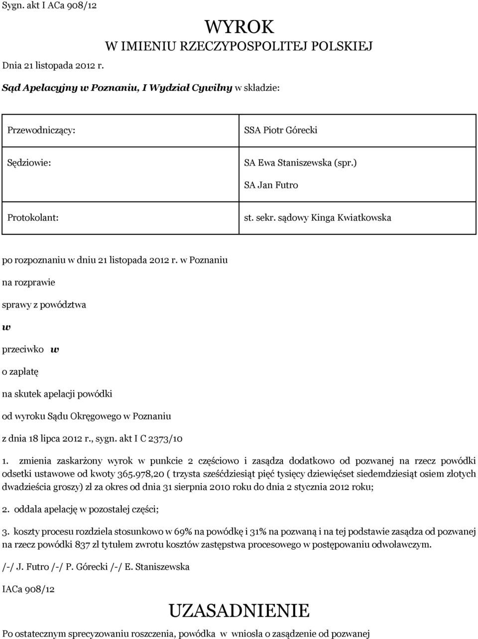 sekr. sądowy Kinga Kwiatkowska po rozpoznaniu w dniu 21 listopada 2012 r.