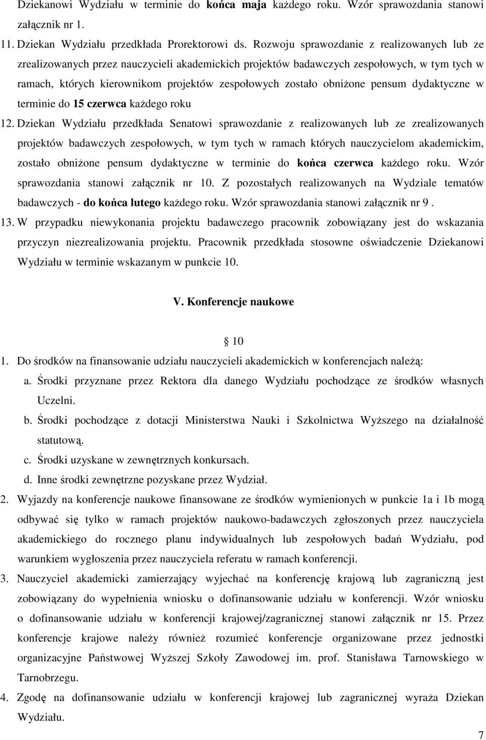 obniżone pensum dydaktyczne w terminie do 15 czerwca każdego roku 12.