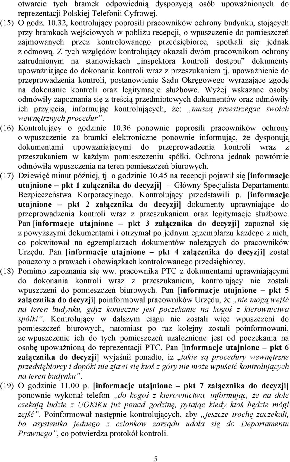 się jednak z odmową.