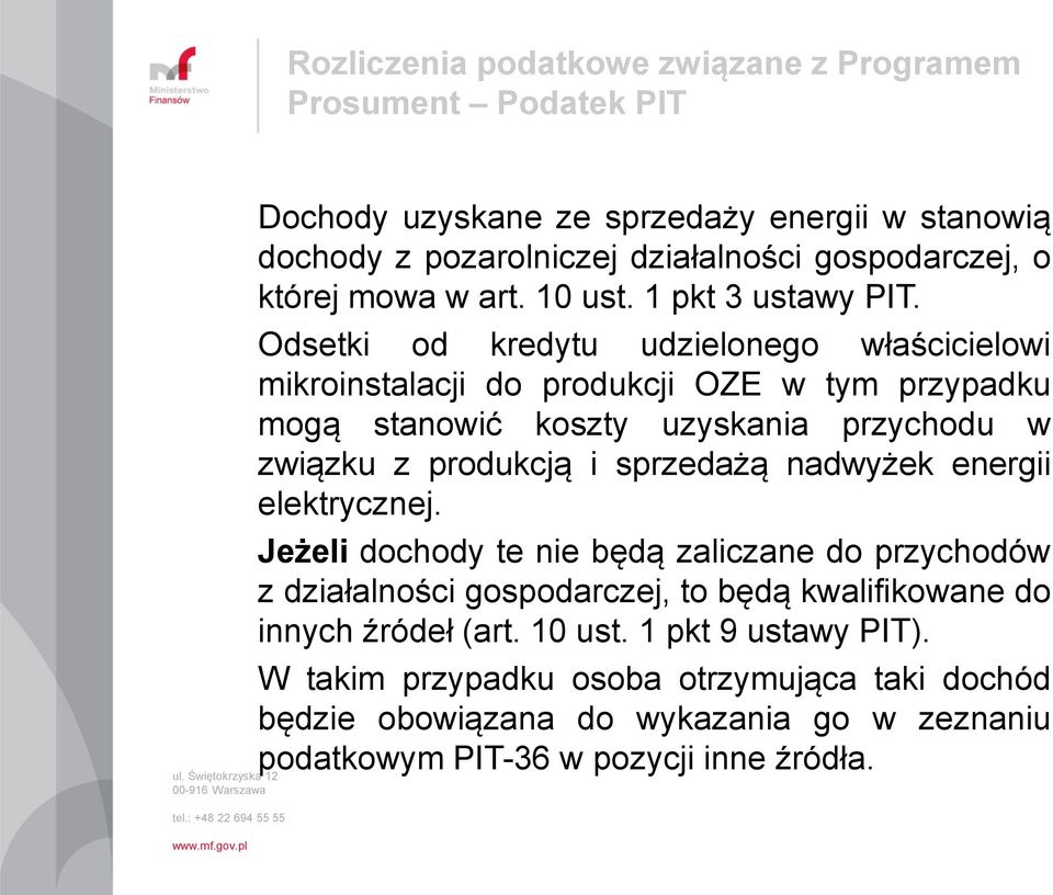 Odsetki od kredytu udzielonego właścicielowi mikroinstalacji do produkcji OZE w tym przypadku mogą stanowić koszty uzyskania przychodu w związku z produkcją i