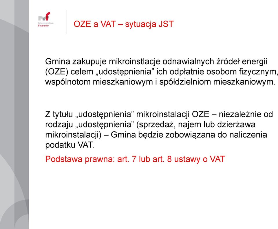 Z tytułu udostępnienia mikroinstalacji OZE niezależnie od rodzaju udostępnienia (sprzedaż, najem lub