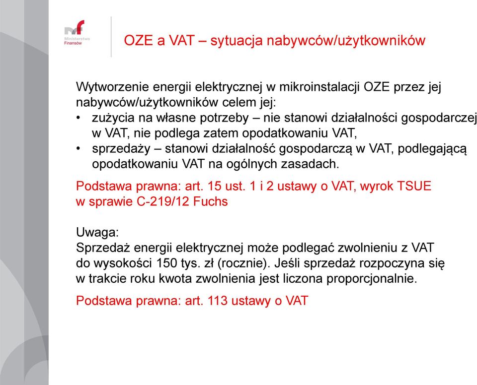 ogólnych zasadach. Podstawa prawna: art. 15 ust.