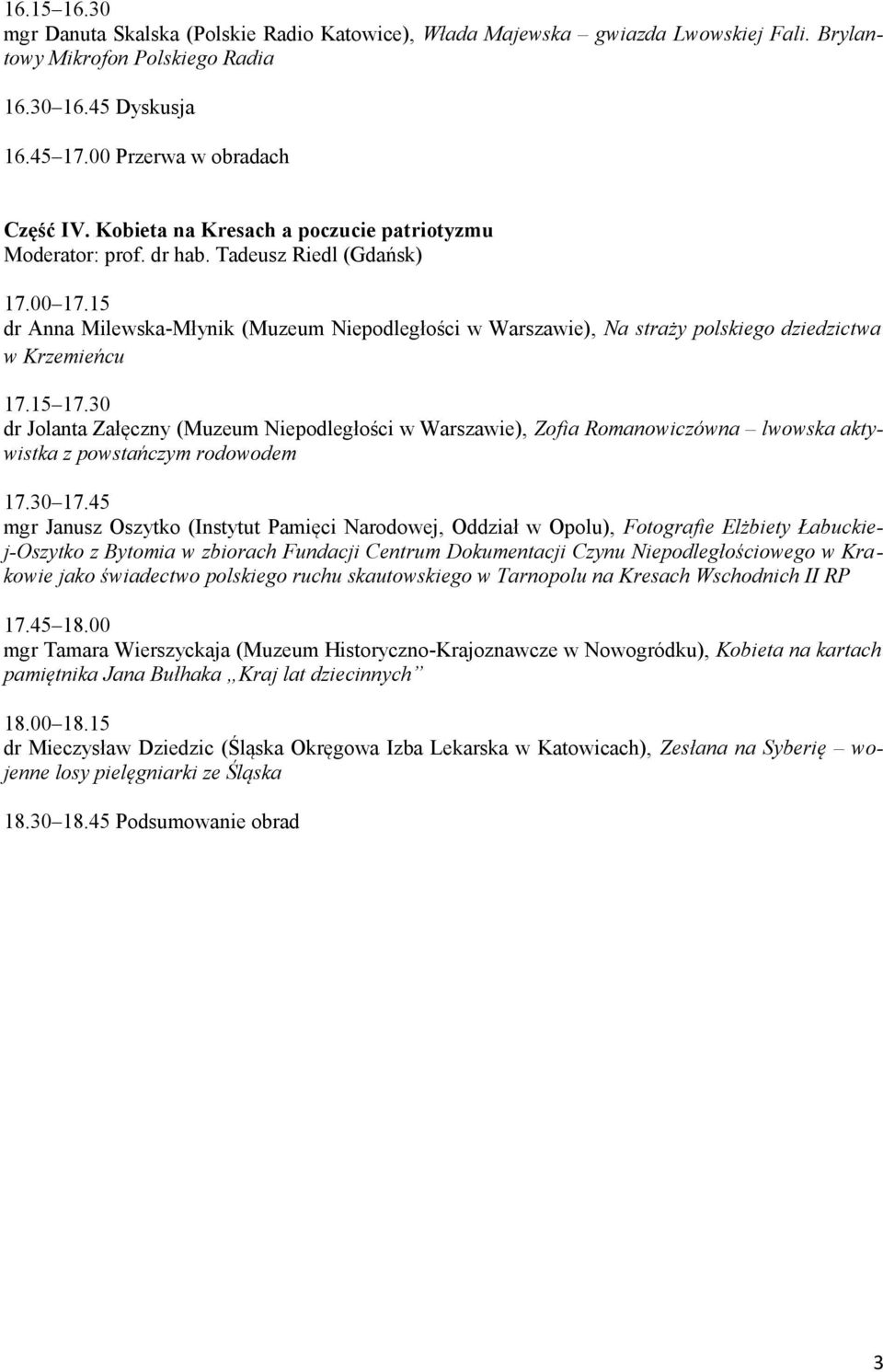 15 dr Anna Milewska-Młynik (Muzeum Niepodległości w Warszawie), Na straży polskiego dziedzictwa w Krzemieńcu 17.15 17.