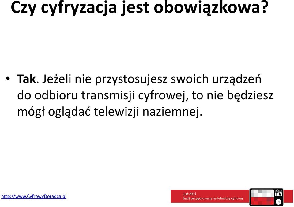 urządzeń do odbioru transmisji