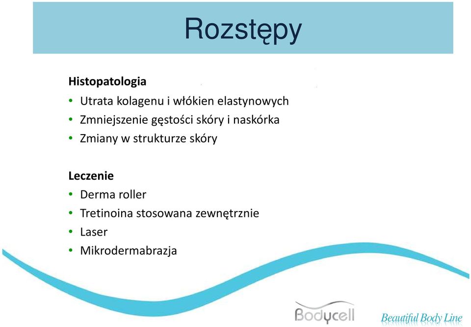 Zmiany w strukturze skóry Leczenie Derma roller