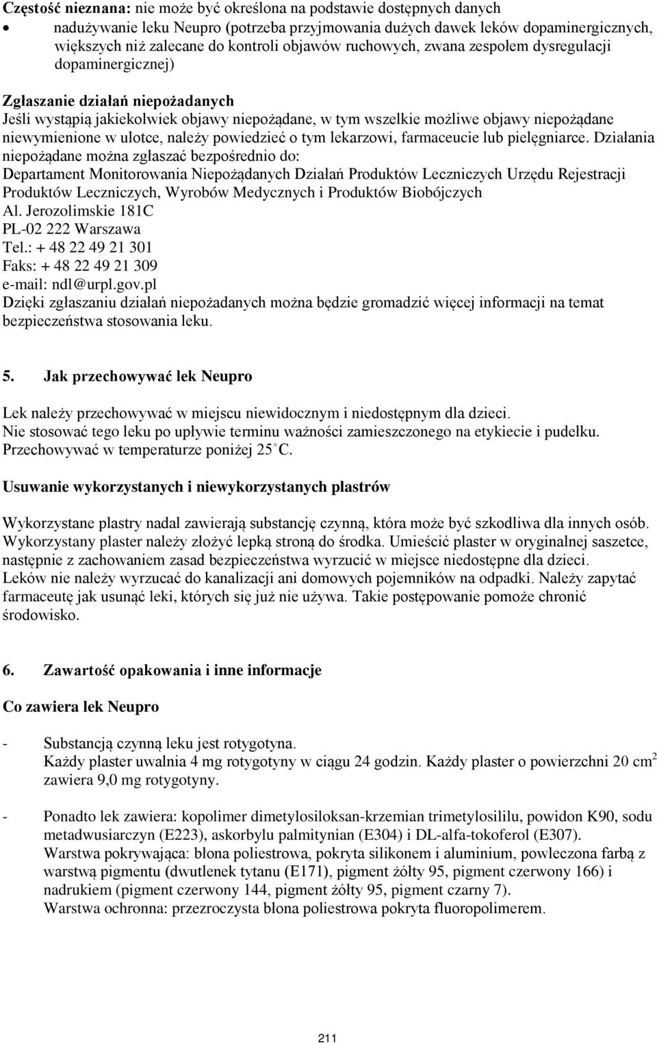 niewymienione w ulotce, należy powiedzieć o tym lekarzowi, farmaceucie lub pielęgniarce.