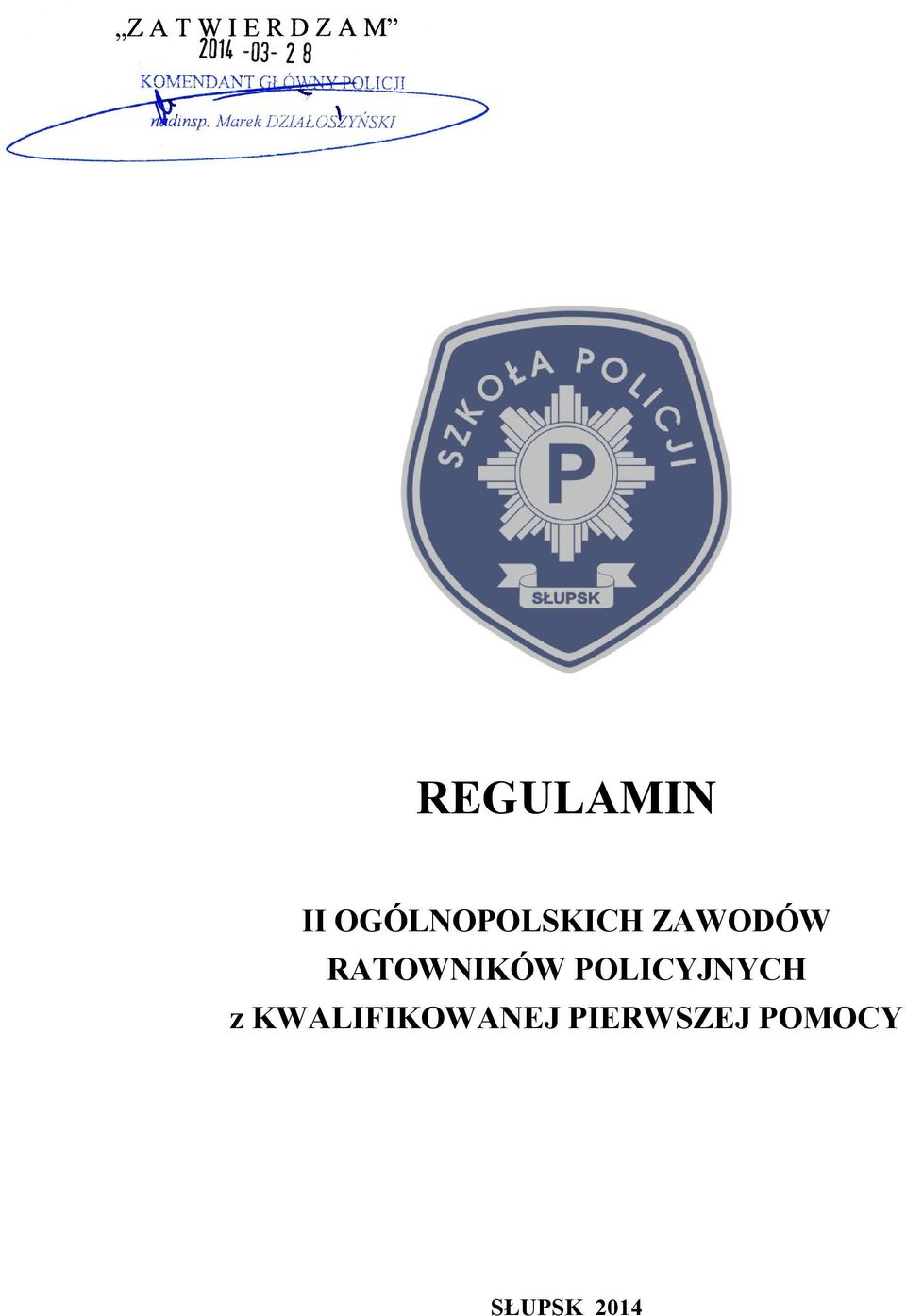 RATOWNIKÓW POLICYJNYCH z