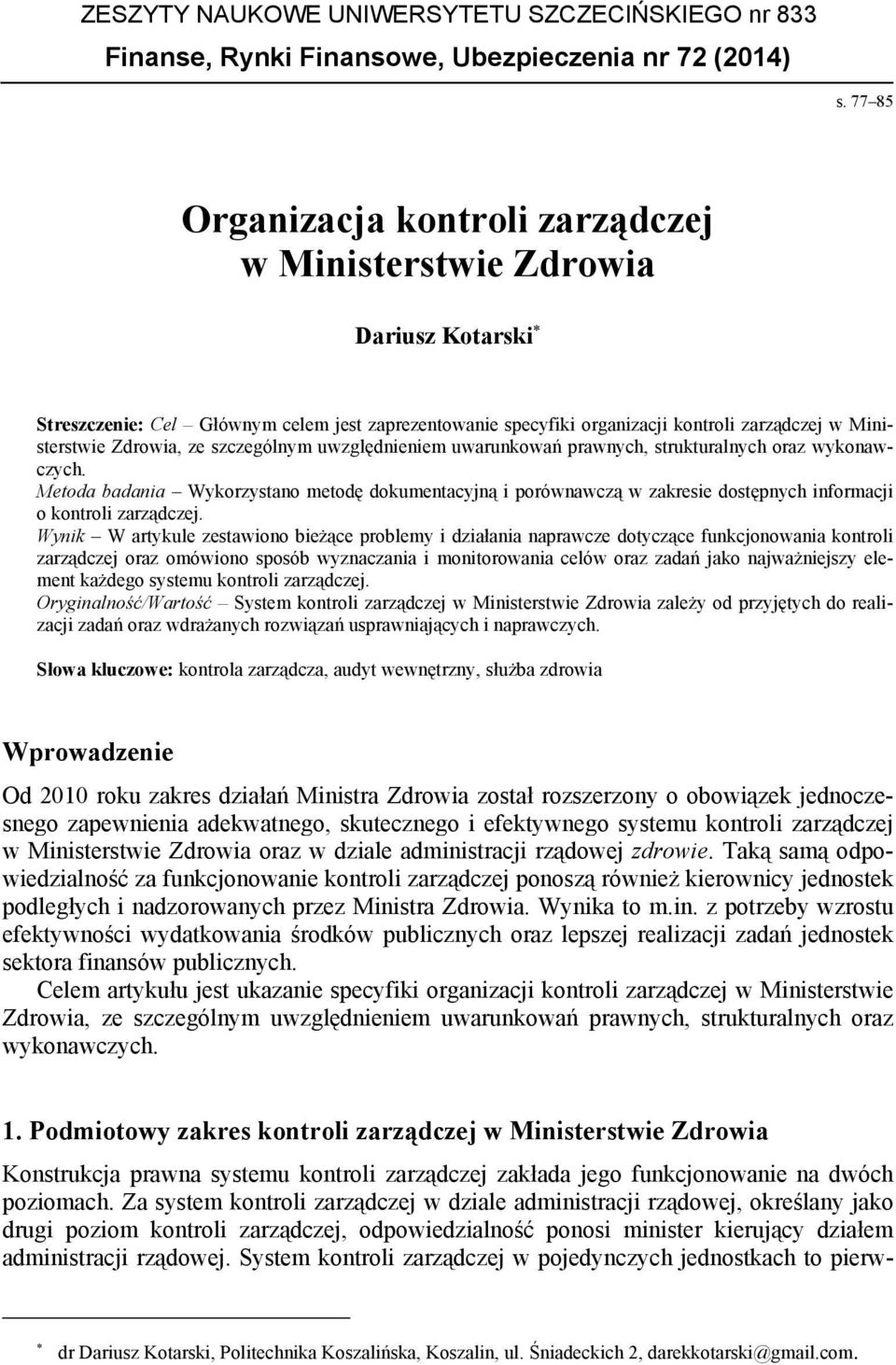 ze szczególnym uwzględnieniem uwarunkowań prawnych, strukturalnych oraz wykonawczych.
