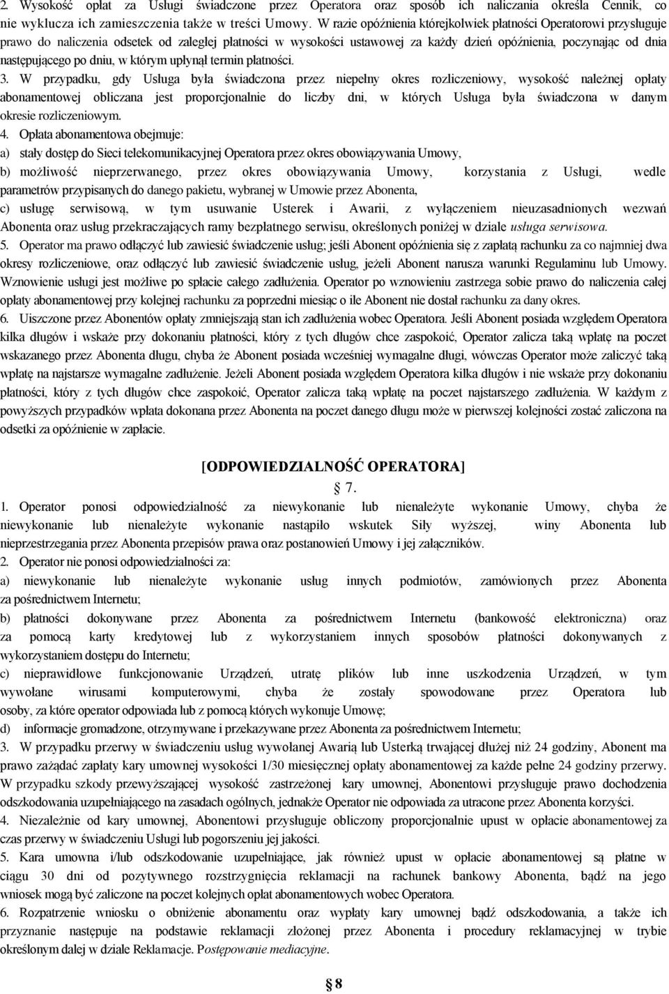 po dniu, w którym upłynął termin płatności. 3.