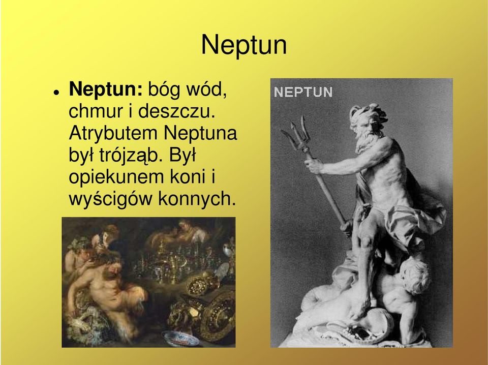 Atrybutem Neptuna był