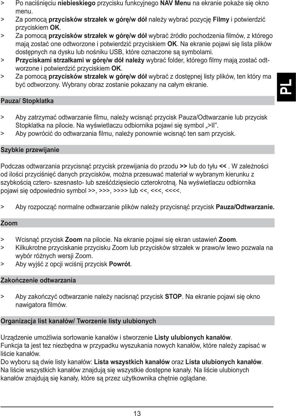 Na ekranie pojawi się lista plików dostępnych na dysku lub nośniku USB, które oznaczone są symbolami.