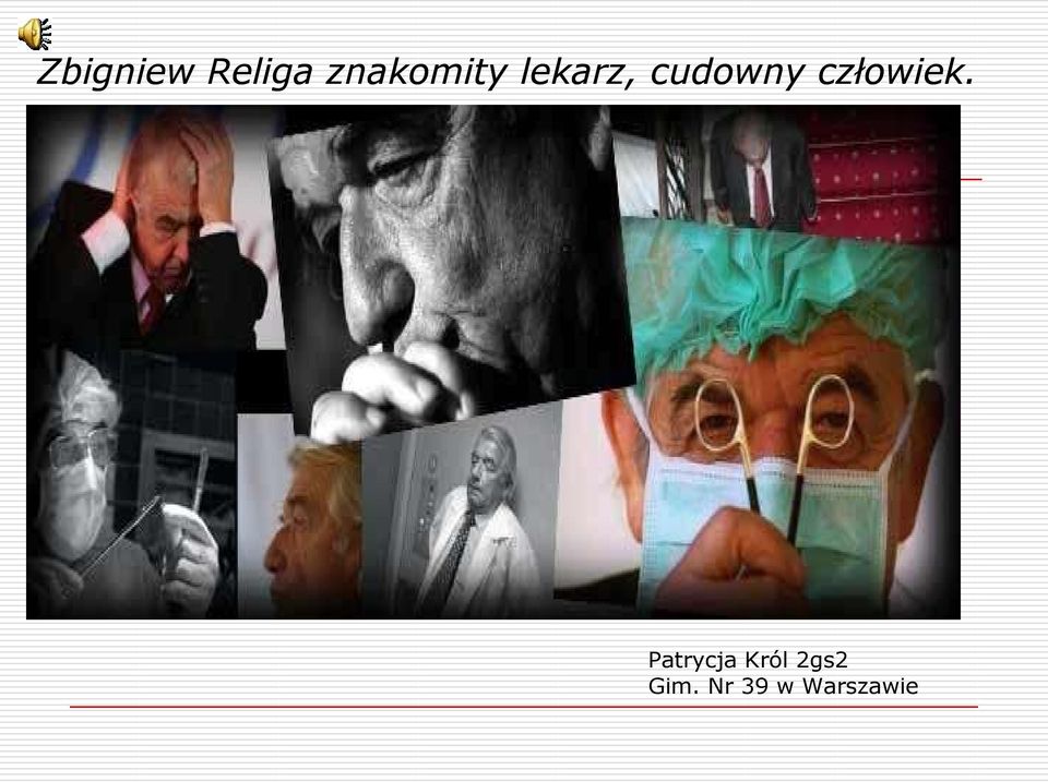 cudowny człowiek.