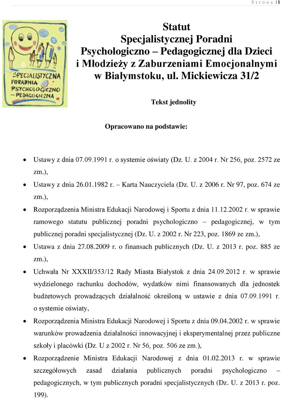 U. z 2006 r. Nr 97, poz. 674 ze zm.), Rozporządzenia Ministra Edukacji Narodowej i Sportu z dnia 11.12.2002 r.