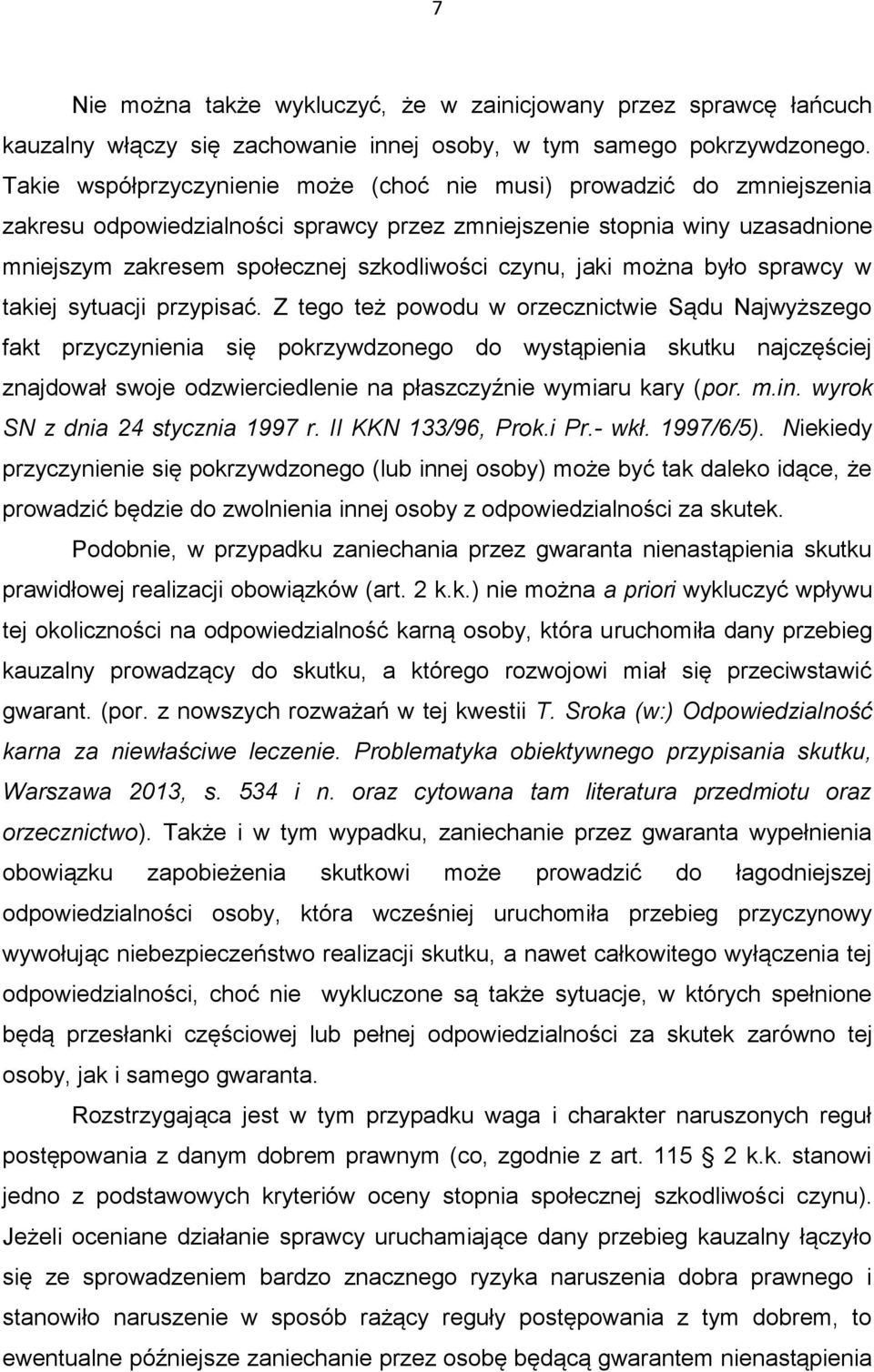 jaki można było sprawcy w takiej sytuacji przypisać.