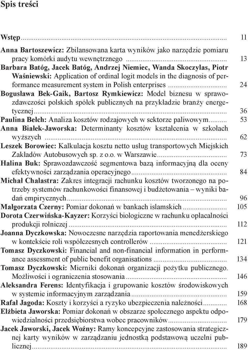 .. 24 Bogusława Bek-Gaik, Bartosz Rymkiewicz: Model biznesu w sprawozdawczości polskich spółek publicznych na przykładzie branży energetycznej.