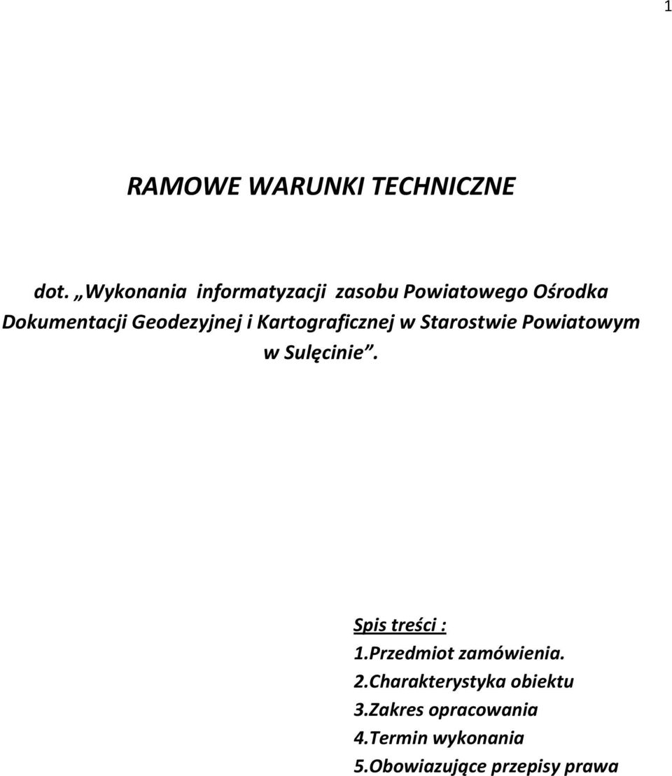 Geodezyjnej i Kartograficznej w Starostwie Powiatowym w Sulęcinie.