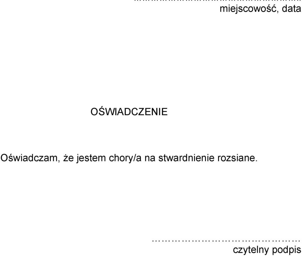 że jestem chory/a na